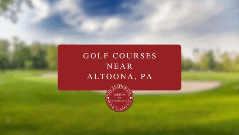 Golf Courses Near Altoona, PA